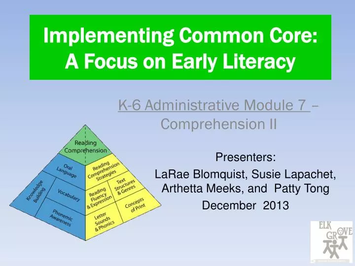 implementing common core a focus on early literacy