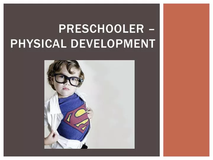 preschooler physical development