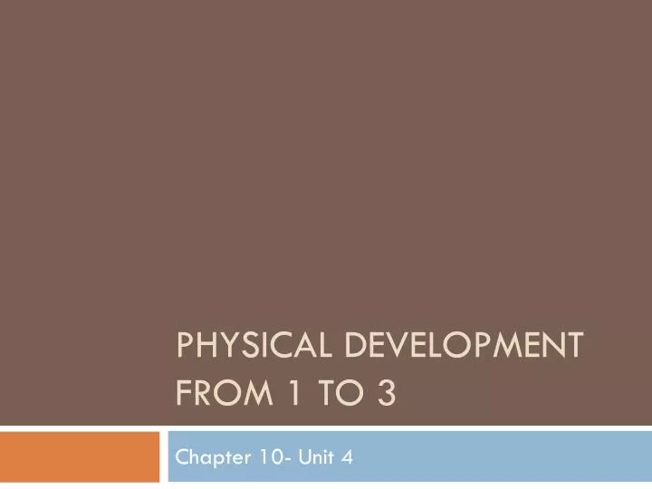 physical development from 1 to 3