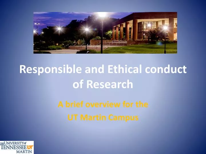responsible and ethical conduct of research