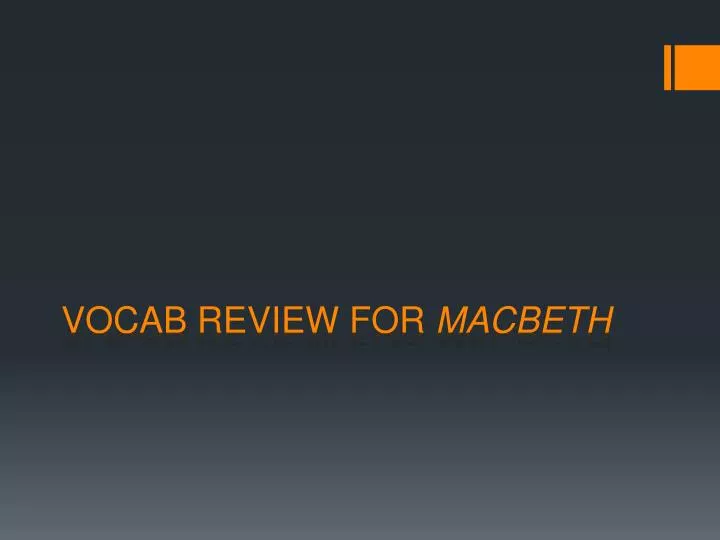 vocab review for macbeth