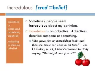 incredulous [ cred =belief]