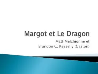 Margot et Le Dragon