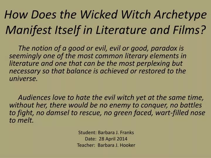 how does the wicked witch archetype manifest itself in literature and films