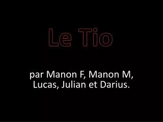 le tio