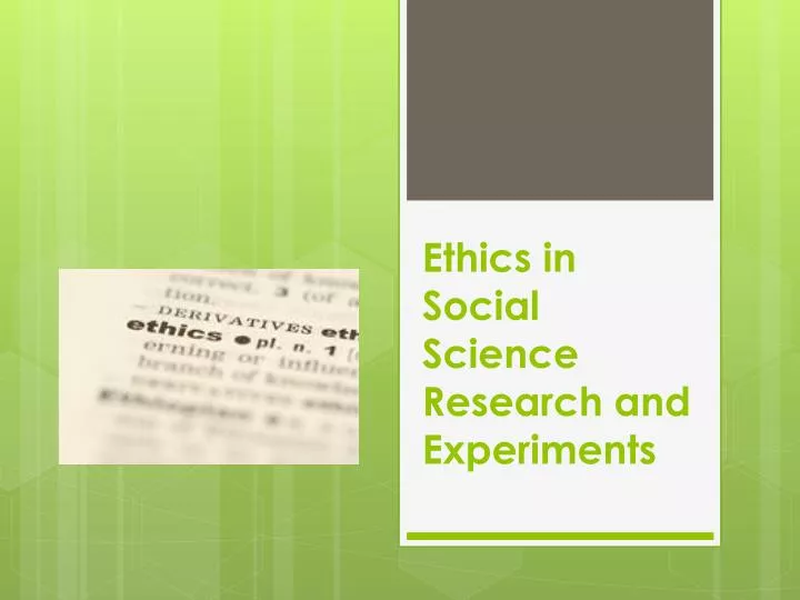ethics in social science research and experiments