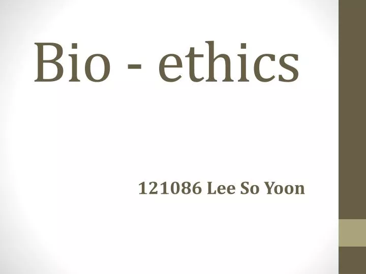 bio ethics