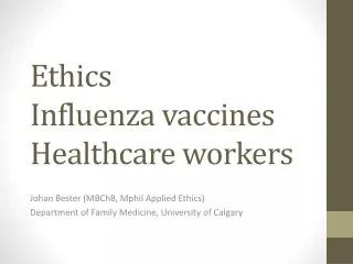 Ethics Influenza vaccines Healthcare workers