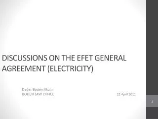 DISCUSSIONS ON THE EFET GENERAL AGREEMENT ( ELECTRICITY)