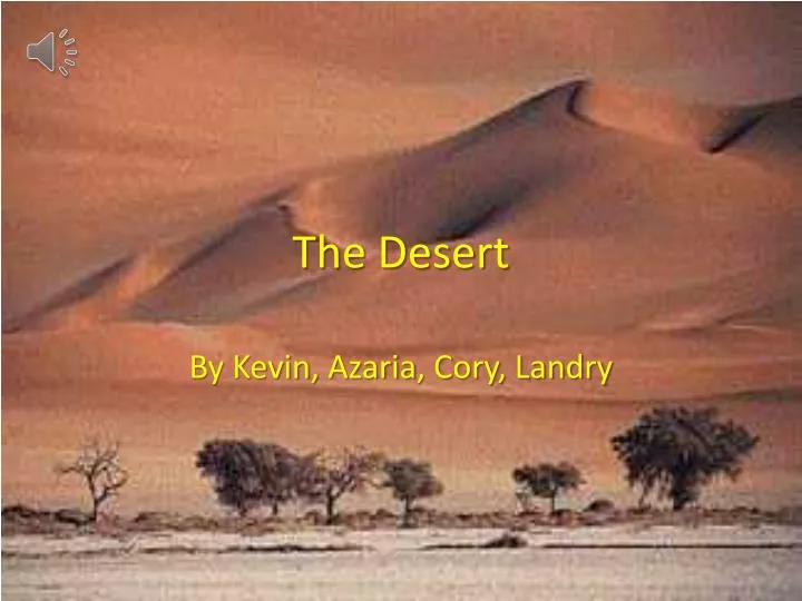 the desert