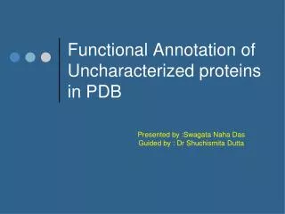 Functional Annotation of Uncharacterized proteins in PDB