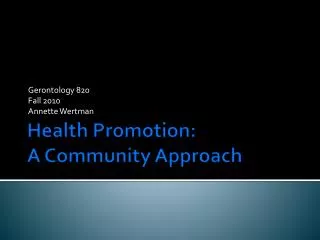 Health Promotion: A Community Approach