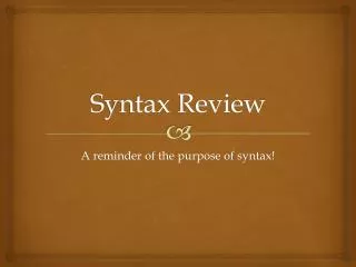 Syntax Review