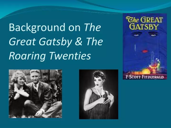background on the great gatsby the roaring twenties