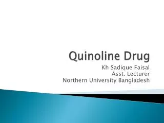 Quinoline Drug