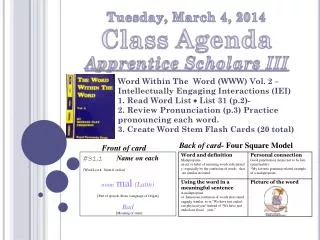 Tuesday, March 4, 2014 Class Agenda Apprentice Scholars III