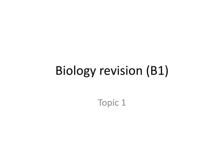 biology revision b1