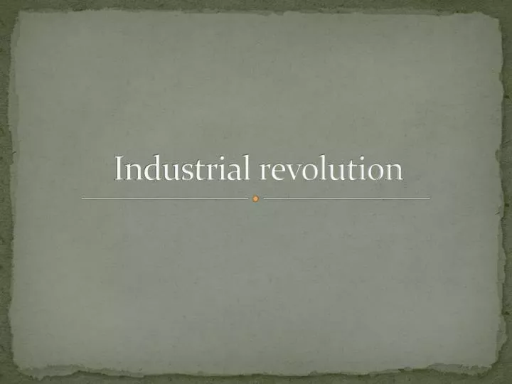 industrial revolution