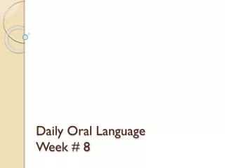 Daily Oral Language Week # 8