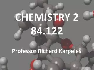 CHEMISTRY 2 84.122