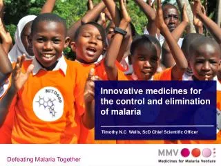 Innovative medicines for the control and elimination of malaria