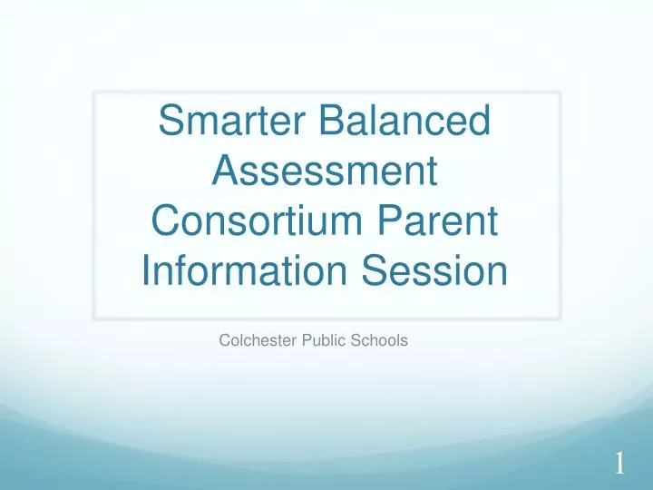 smarter balanced assessment consortium parent information session