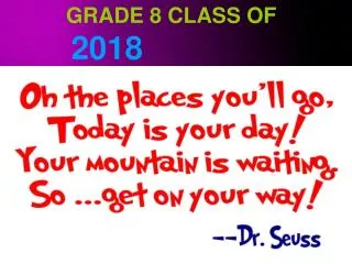 GRADE 8 CLASS OF 2018