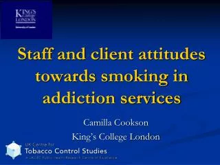 Staff and client attitudes towards smoking in addiction services