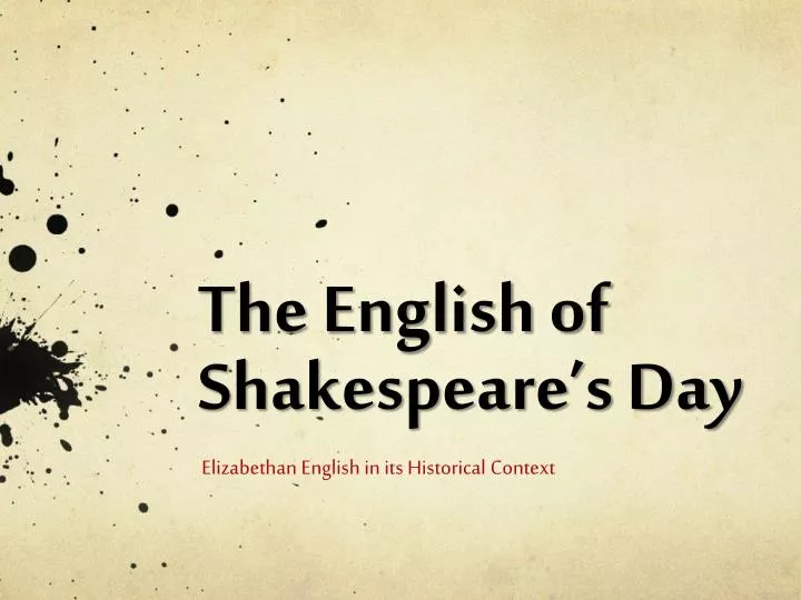 the english of shakespeare s day
