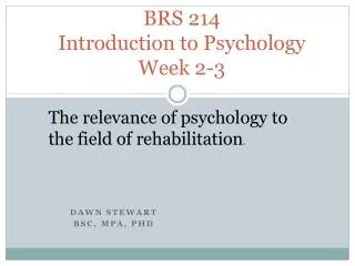 BRS 214 Introduction to Psychology Week 2-3