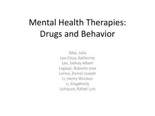 Mental Health Therapies: Drugs and Behavior