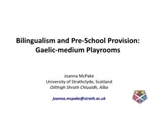 Bilingualism and Pre-School Provision: Gaelic-medium Playrooms