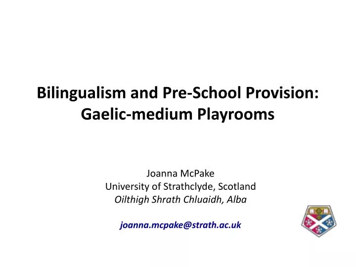 bilingualism and pre school provision gaelic medium playrooms