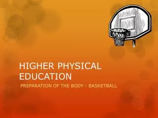 HIGHER PHYSICAL EDUCATION