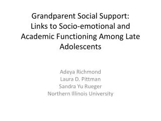 Adeya Richmond Laura D. Pittman Sandra Yu Rueger Northern Illinois University