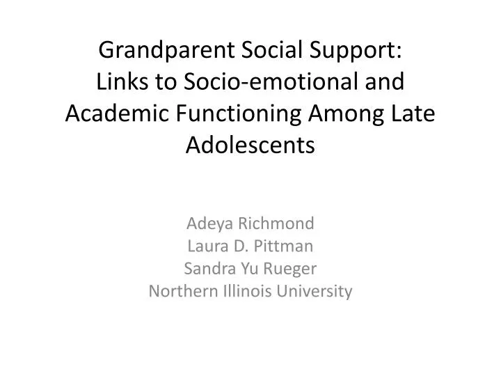 grandparent social support links to socio emotional and academic functioning among late adolescents