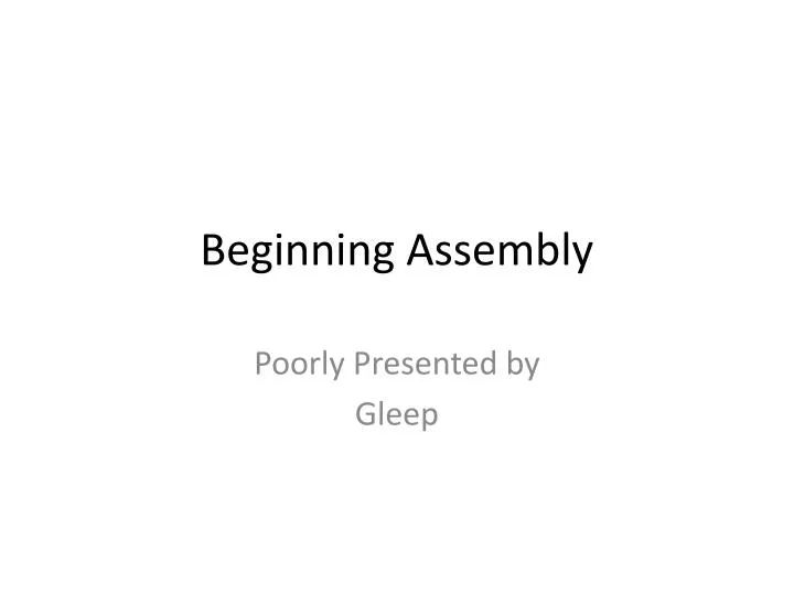 beginning assembly