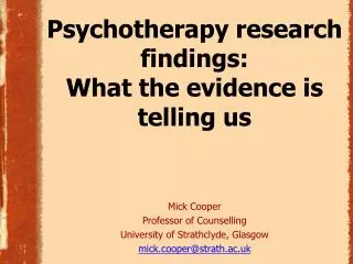 Psychotherapy research findings: What the evidence is telling us