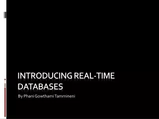 Introducing Real-Time Databases