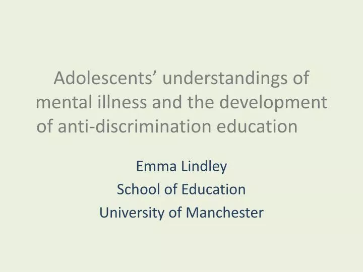 adolescents understandings of mental illness and the development of anti discrimination education