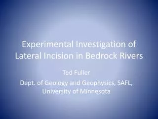Experimental Investigation of Lateral Incision in Bedrock Rivers