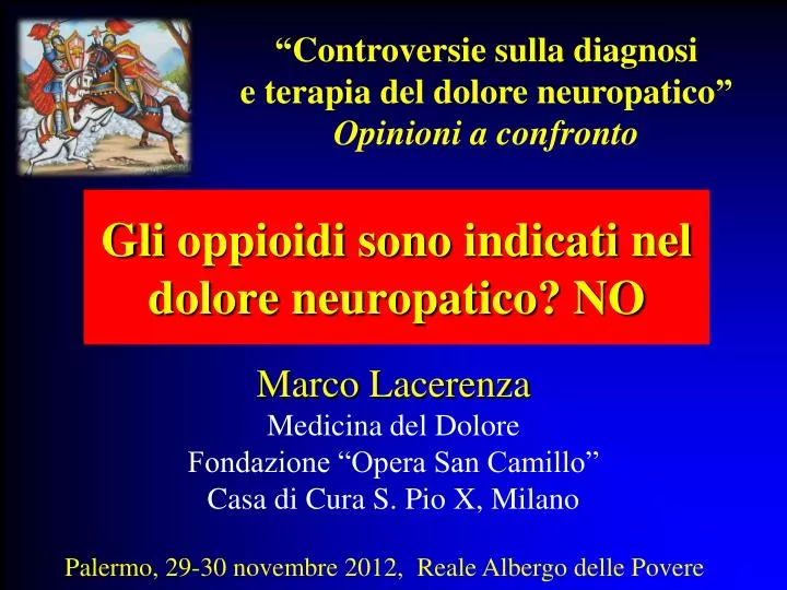 gli oppioidi sono indicati nel dolore neuropatico no