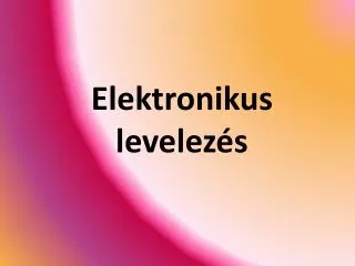 elektronikus levelez s