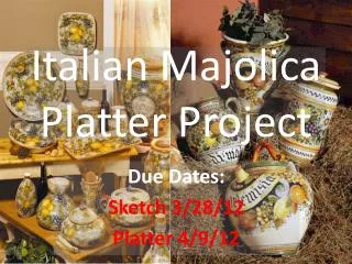 Italian Majolica Platter Project