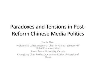 Paradoxes and Tensions in Post-Reform Chinese Media Politics