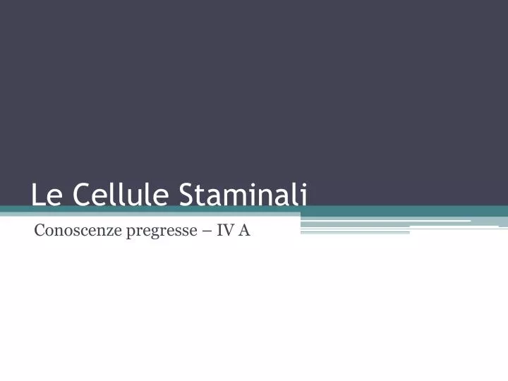 le cellule staminali