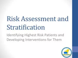 Risk Assessment and Stratification