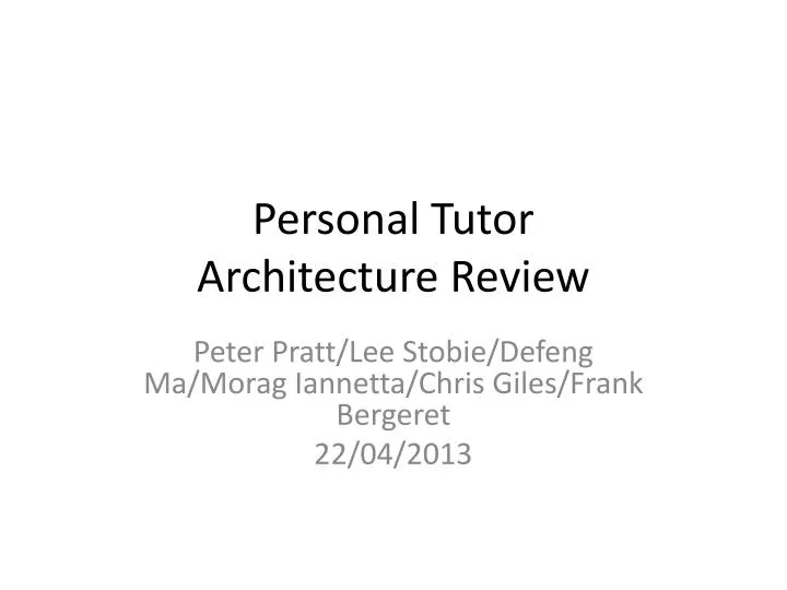 personal tutor architecture review