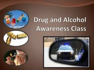 Drug and Alcohol Awareness Class