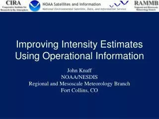 Improving Intensity Estimates Using Operational Information